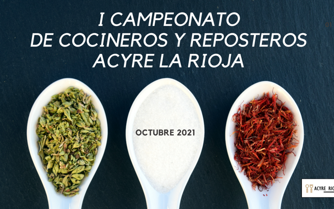 I Campeonato de Cocineros y Reposteros de La Rioja